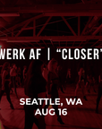 WERK AF: Seattle, WA | "Closer" Choreography