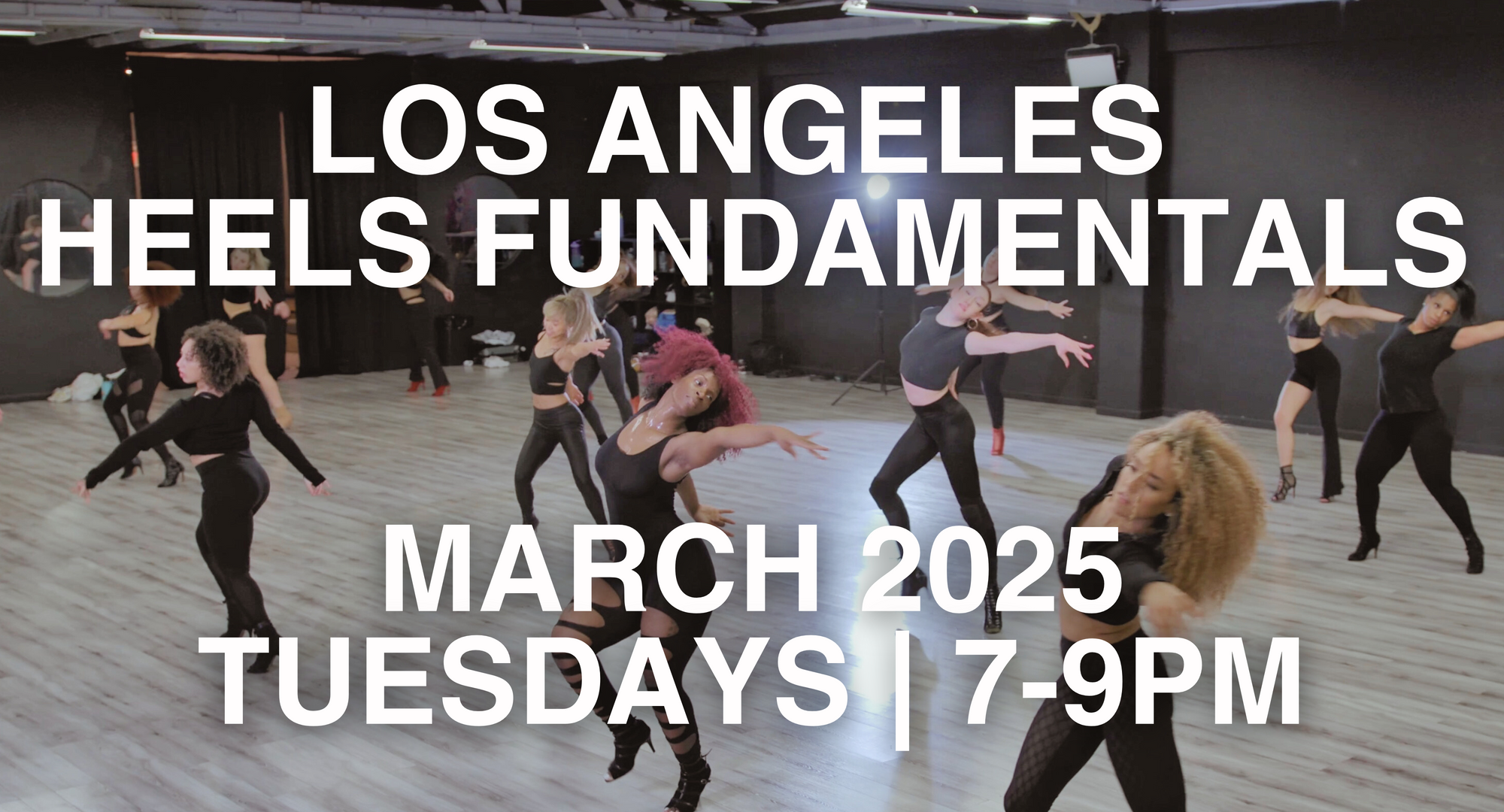 AISHA FRANCIS HEELS FUNDAMENTALS | MARCH 2025 | TUESDAYS 7PM-9PM