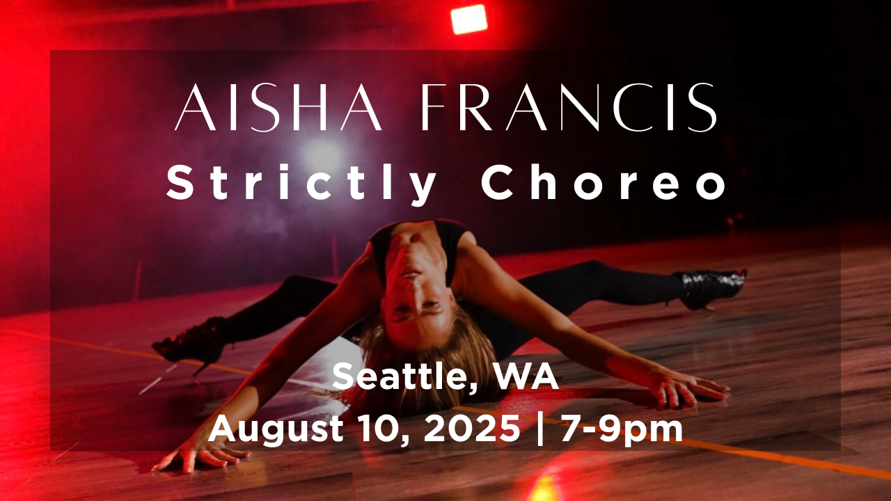 SEATTLE STRICTLY CHOREO CLASS | August 10, 2025 | 7-9PM